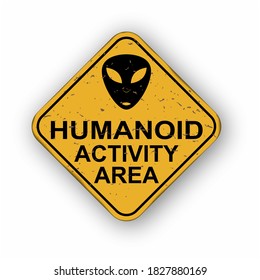 Humanoid activity area. An old worn sign with an inscription and a picture of a humanoid. Vector illustration on a white background, flat style