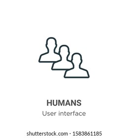Humans outline vector icon. Thin line black humans icon, flat vector simple element illustration from editable user interface concept isolated on white background