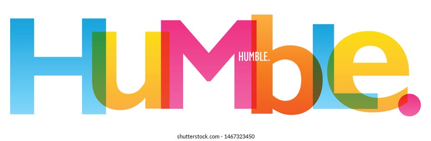 HUMBLE. colorful vector typography banner