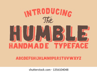 Humble. Vintage Display. Retro Fashioned T Shirt Badge. Vector Illustration.