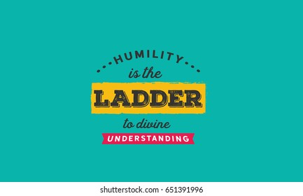 400 Humility Quote Images, Stock Photos & Vectors | Shutterstock