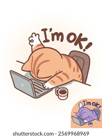 A humorous cartoon illustration stickers design of a slumped orange cat giving a thumbs-up while sitting at a desk with a laptop and coffee.