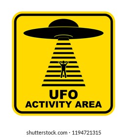 Señales de peligro humorístico para OVNI, tema de secuestro de alienígenas, ilustración vectorial. Signo de carretera amarillo con texto Área de actividad Ufo