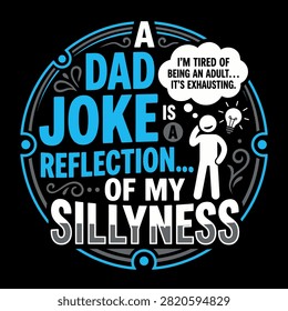 A Humorous Graphic Design About Dad Jokes and Adult Life Exhaustion