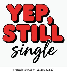 A humorous graphic indicating single status