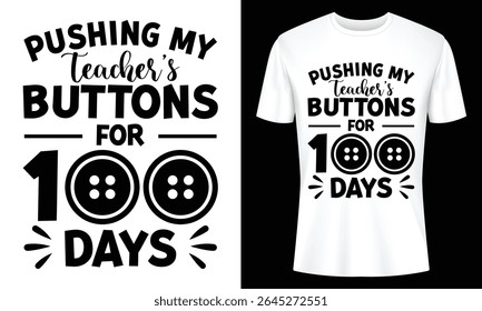 Humorous Hundred Days of School T Shirt Design with Buttons