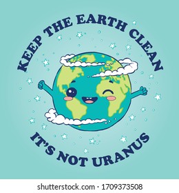 Afiche humorístico sobre mantener limpio nuestro planeta. Ilustración vectorial del Día de la Tierra. 