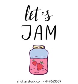 Humorous poster with lettering and jam jar