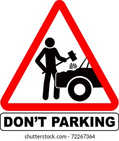 humorous sign Don't parking