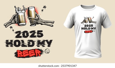 Un diseño de camiseta humorístico que dice "2025: Hold My Beer", que captura un giro juguetón y progresista en la frase clásica. Ideal para aquellos con sentido del humor sobre el futuro.