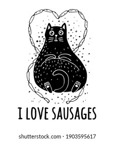 Humorous vector illustration on the theme of love of food. A contented fat black cat confesses his love for sausage. Sausage heart. Great print for a T-shirt, clothing, postcard