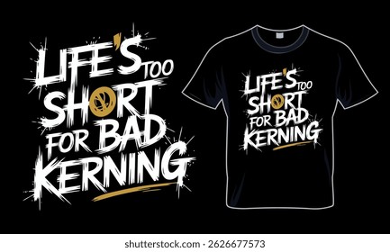 Humorous vector t-shirt art for creatives and font lovers.

