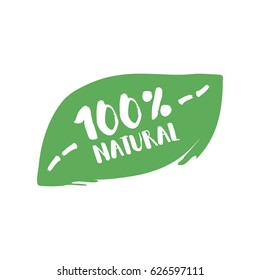 Hundred percent natural product letters in grunge leaf background. Vector logo illustration.