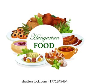 Hungarian cuisine vector salad with egg, traditional vegetable stew, sausages with spicy sauce, braised cabbage with pepper, sweet cookies with dried fruits. Hungary food, dishes round frame, poster