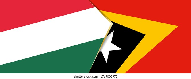 Hungary and East Timor flags, two vector flags symbol of relationship or confrontation.