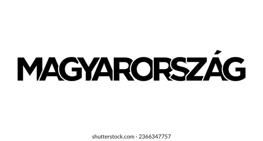 Hungary emblem for print and web. Design features geometric style, vector illustration with bold typography in modern font. Graphic slogan lettering isolated on white background.
