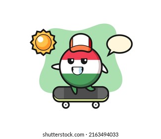hungary flag badge character illustration ride a skateboard , cute style design for t shirt, sticker, logo element