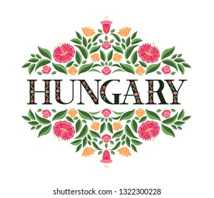 Hungary illustration vector. Background with traditional floral pattern from hungarian embroidery ornament for independence day card, travel banner or tourist flyer design.