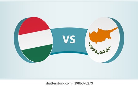 Hungary versus Cyprus, team sports competition concept. Round flag of countries.