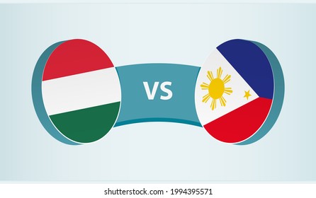 Hungary versus Philippines, team sports competition concept. Round flag of countries.