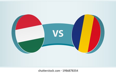 Hungary versus Romania, team sports competition concept. Round flag of countries.