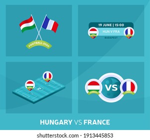 Hungary vs France euro 2020 match set. Football 2020 championship match versus teams intro sport background, championship competition final poster, flat style vector illustration.