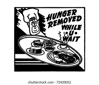 Hunger Removed - While U Wait - Retro Ad Art Banner