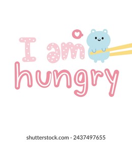 I am hungry text with polar bear stay on chopstick on white background.Message cartoon design.Animal character design.Kawaii.Vector.Illustration.