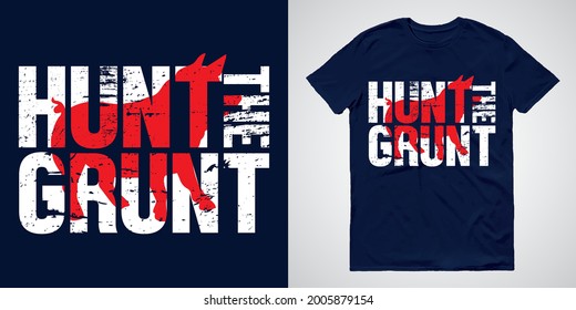 Hunt The Gaunt - Hunting T-shirts Design.