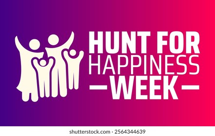 Hunt for Happiness Week background banner or poster design template. observed every year in January. Holiday concept. Use to any Template, card, poster, placard, template.