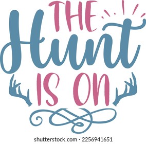 The Hunt Is On Svg Design Easter Lover