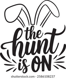 Hunt is ON typography t-shirt design