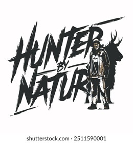 Hunter  by nature t shirt design, typography t shirt design, vector art.