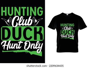 
Hunting Club Duck Hunting T-Shirt Design