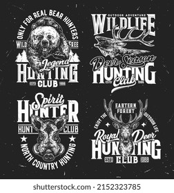 Hunting club tshirt prints, vector sketch mascots for hunting society apparel design. Wild animals royal deer, bear and boar, t shirt prints for hunter outdoor adventure isolated monochrome emblem set