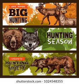 Hunting club or wild animals open season sketch banners design template. Vector hunt prey of elk or deer and grizzly bear or wolf and aper hog for hunting season or hunter trophy