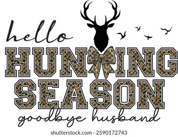 Hunting, coquette bow, he's, call me, hello season good by husband, deer, duck, Cricut, hunt, fishing, design, cut files, clipart, fish, file, cliparts