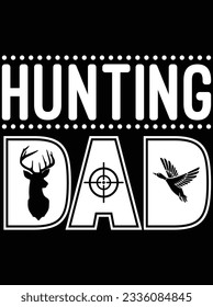 Hunting dad vector art design, eps file. design file for t-shirt. SVG, EPS cuttable design file