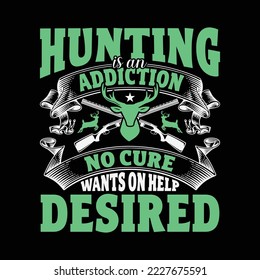 Hunting Design Can Use For t-shirt, Hoodie, Mug, Bag etc. Best Gift idea for Hunt Lover.
