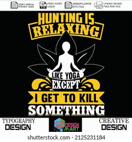 HUNTING DESIGN HUNTER OUTDOORS T SHIRT MUG UNIQUE AND CREATIVE DESIGN JPG PNG EPS