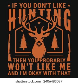 Hunting or hunter typography vintage or graphics tshirt design 
