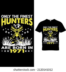 HUNTING LOVER GRAPHIC TEES. HUNTING GRAPHIC TEES,HUNTING VECTOR,HUNTING TEMPLATE. Best Unique Hunting T-shirt Image Vector..Typography Hunting T-Shirt Design.