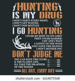 Hunting is my drug- Hunting T-shirt Design, T-shirt Design, Hunting labels, badges, vector illustration,Poster, Custom T-shirt Design,Trendy T-shirt Design