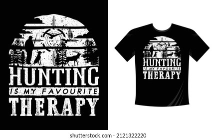 Hunting is my favorite therapy T-shirt Design Vector eps Template - Eye Catching Funny Hunting T-shirts Design For Hunters T-shirt 