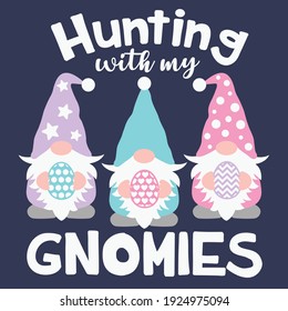 Hunting with my gnomies cut file, Kids Easter vector design, Easter gnomes clipart