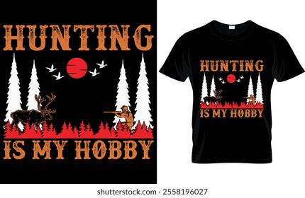 HUNTING IS MY HOBBY ..