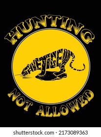 Hunting not allowed save the tiger 