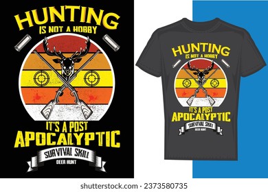 Hunting Is Not  A Hobby Grey t-shirt design