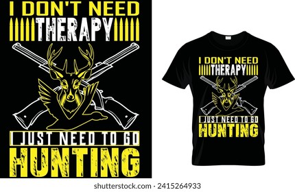 HUNTING IS NOT JUST A SPORT IT'S WAY OF LIFE t-shirt design template