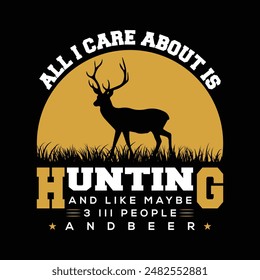 Hunting Quotes T-shirt Design Vector Illustration Clipart Eps